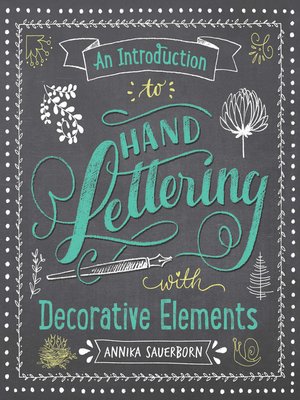 An Introduction to Hand Lettering with Decorative Elements - ebook